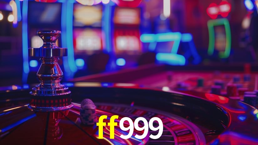Sinta a adrenalina dos jogos de cassino com ff999